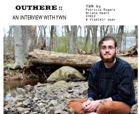 OUTHERE:: An Interview with Ywn